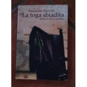 La toga sbiadita Memorie di un giudice