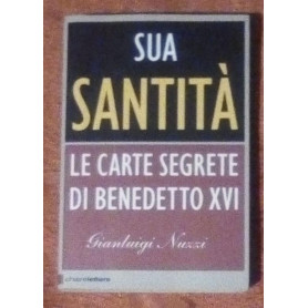 Sua santità le carte segrete di Benedetto XVI