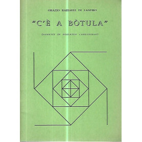C'è a bòtula (sonetti in dialetto cauloniese)