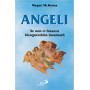 Angeli. Se non ci fossero bisognerebbe inventarli