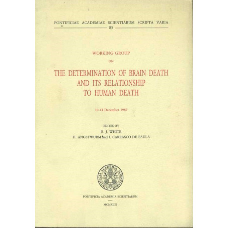 Working group on the determination of brain death and its relationship to human death