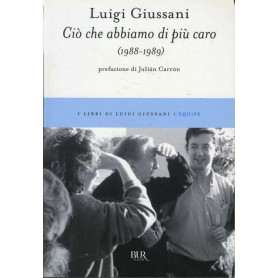 Ciò che abbiamo di pià¹ caro