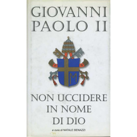 Non uccidere in nome di Dio