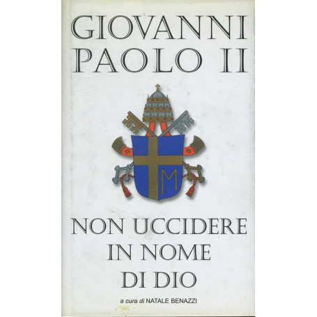 Non uccidere in nome di Dio