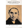 Bernadetta. L'umile messaggera dell'Immacolata