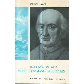 Il servo di Dio MOns. Tommaso Struzzieri