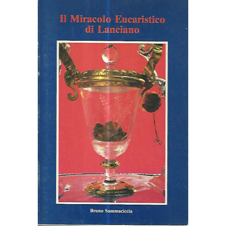 Il miracolo eucaristico di Lanciano