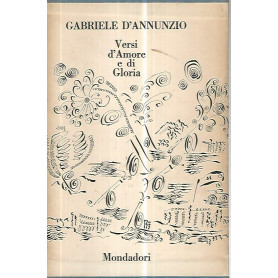 Versi d'amore e di gloria. Voll 1-2