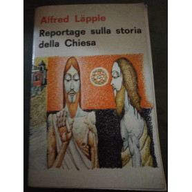 Reportage sulla storia della chiesa