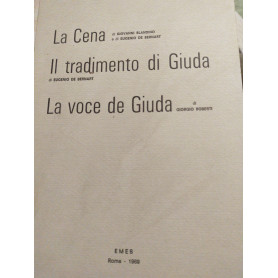 A cena il trattamento di Giuda la voce di giuda