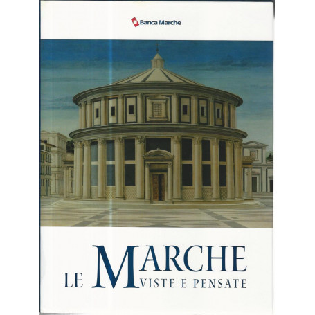 Le Marche viste e pensate