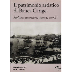 Il patrimonio artistico di Banca Carige. Sculture
