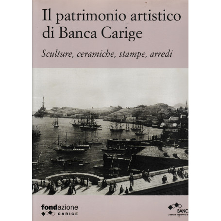 Il patrimonio artistico di Banca Carige. Sculture