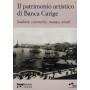 Il patrimonio artistico di Banca Carige. Sculture
