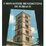 I monasteri benedettini di Subiaco