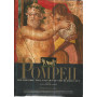 Pompeii the history life and art of the buried city