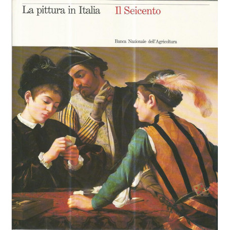 La pittura in Italia. Il seicento