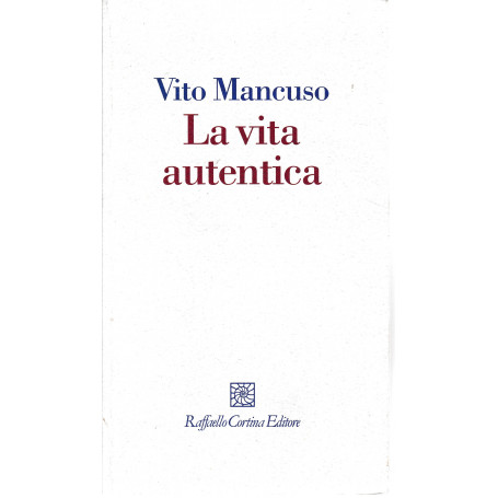 La vita autentica