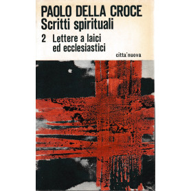 Scritti spirituali. 2 Lettere a laici e d ecclesiastici
