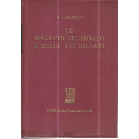 Le malattie del fegato e delle vie biliari. Volume 2