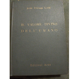 Il valore divino dell' umano
