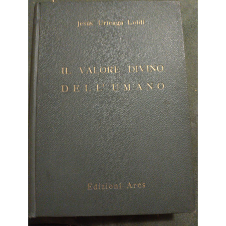 Il valore divino dell' umano
