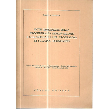Note giuridiche sulla procedura di approvazione e sull'efficacia del programma di sviluppo economico