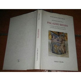 Palazzo Besso - La dimora dai Rustici ai Paravicini e gli affreschi di Tarquinio Ligustri