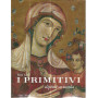 I primitivi. Dipinti su tavola