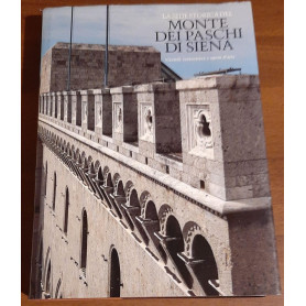 La sede storica del Monte dei Paschi di Siena. Vicende costruttive e opere d'arte