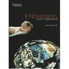 Il novecento futuro in gestazione