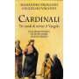 Cardinali. Tre modi di servire il vangelo