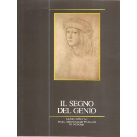 Il segno del genio. Cento disegni dall'Ashmolean Museum di Oxford