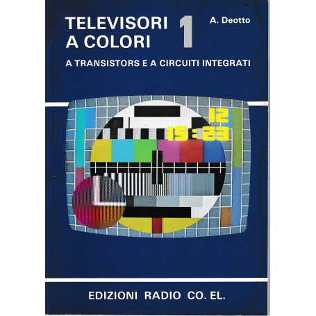 Televisori a colori a transistors e a circuiti integrati