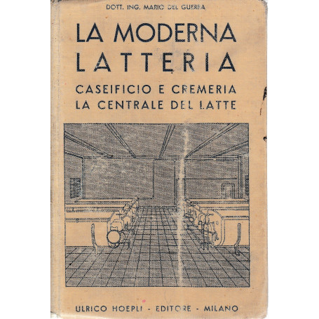 La moderna latteria. Caseificio e cremeria. La centrale del latte