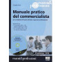 Manuale pratico del commercialista. Per candidati all'esame di Stato e giovani professionisti. Con CD-ROM