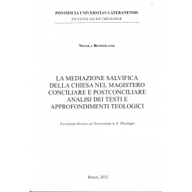 La mediazione salvifica della chiesa nel magistero conciliare e postconciliare analisi dei testi e approfondimenti teologici