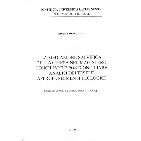 La mediazione salvifica della chiesa nel magistero conciliare e postconciliare analisi dei testi e approfondimenti teologici