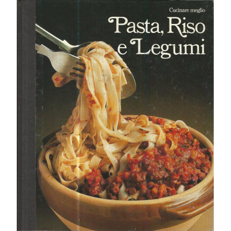 Cucinare meglio. Pasta