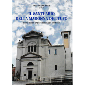Il Santuario della Madonna del Tufo
