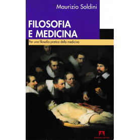 Filosofia e medicina. Per una filosofia pratica della medicina