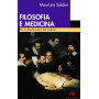Filosofia e medicina. Per una filosofia pratica della medicina