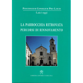 La parrocchia ritrovata. Percorsi di rinnovamento