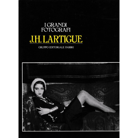 J. H. Lartigue. Lartigue o la gioia di vedere