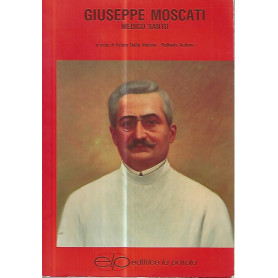 Giuseppe Moscati. Medico santo
