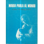 Maria parla al mondo. Ascoltate i suoi messaggi d'amore