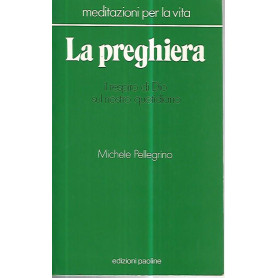 La preghiera. Il respiro di Dio sul nostro quotidiano
