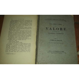 Teoria generale e formale del Valore come fondamento di una Pedagogia Filosofica.Volume I