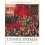 L'unità  d'Italia. Albo di immagini 1859-1861
