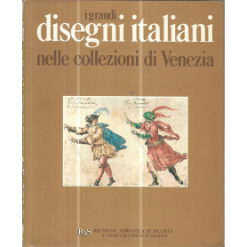I grandi disegni italiani nelle collezioni di Venezia